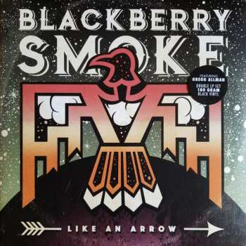 2LP Blackberry Smoke: Like An Arrow