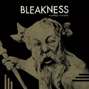 Bleakness: Blurred Visions