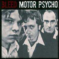 CD Bleed: Motor Psycho