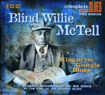 6CD/Box Set Blind Willie McTell: King Of The Georgia Blues