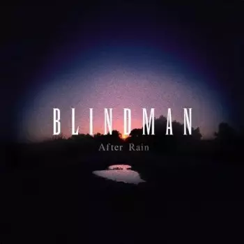 Blindman: After Rain