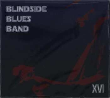 CD Blindside Blues Band: XVI