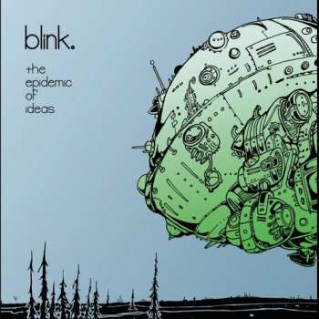 Album blink.: The Epidemic Of Ideas
