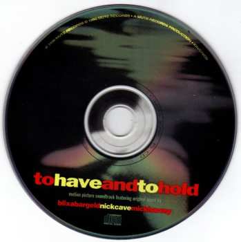 CD Nick Cave: To Have And To Hold (Original Motion Picture Soundtrack)