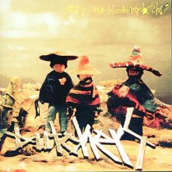 Album Bloodthirsty Butchers: 荒野ニオケルbloodthirsty butchers