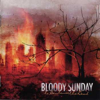 Album Bloody Sunday: To Sentence The Dead