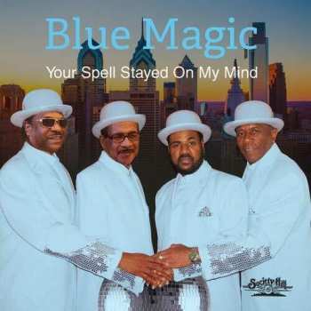 Album Blue Magic: Your Spell Stayed On My Mind