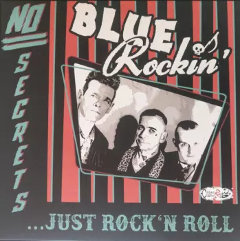 No Secrets...Just Rock'N Roll
