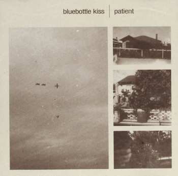 Album Bluebottle Kiss: Patient
