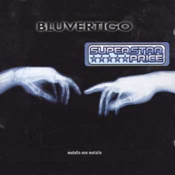Album Bluvertigo: Metallo Non Metallo