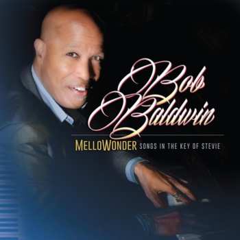 Album Bob Baldwin: Mellowonder: Songs In The