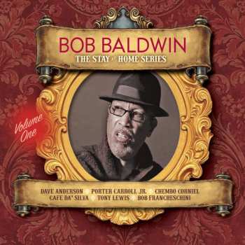Album Bob Baldwin: The Stay At Home Series V