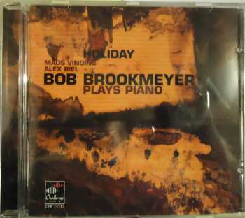 CD Bob Brookmeyer: Holiday - Bob Brookmeyer Plays Piano LTD