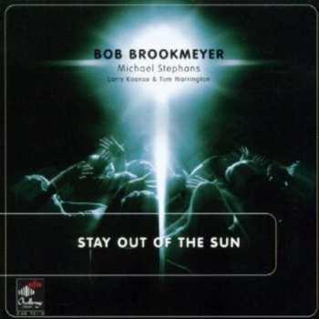 Album Bob Brookmeyer: Stay Out Of The Sun