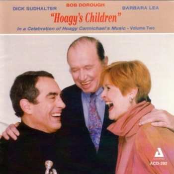 CD Bob Dorough: Hoagy's Children - Songs Of Hoagy Carmichael Volume Two