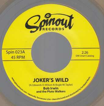 SP Bob Irwin & The Pluto Walkers: Joker's Wild / The Throwaway Age