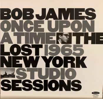 LP Bob James: Once Upon A Time: The Lost 1965 New York Studio Sessions LTD | NUM