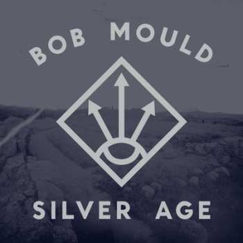 LP Bob Mould: Silver Age