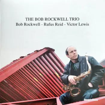 The Bob Rockwell Trio