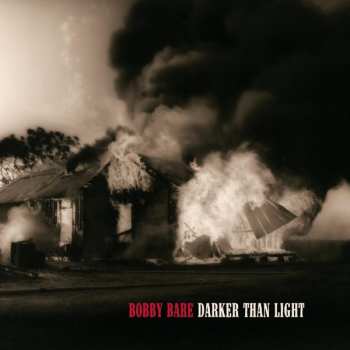 CD Bobby Bare: Darker Than Light