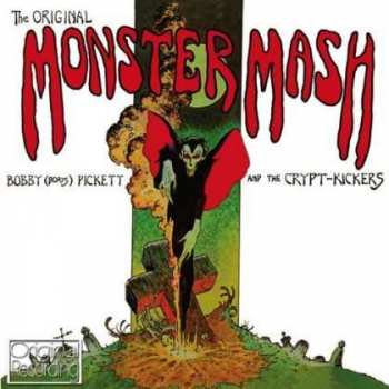 CD Bobby (Boris) Pickett And The Crypt-Kickers: The Original Monster Mash