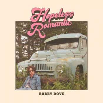 CD Bobby Dove: Hopeless Romantic DIGI