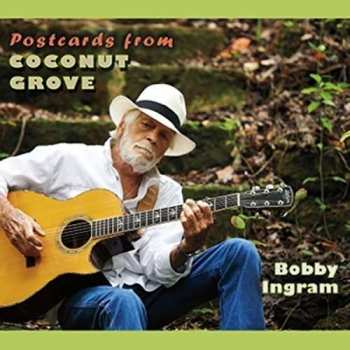 CD Bobby Ingram: Postcards From Coconut Grove