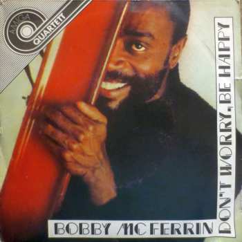 SP Bobby McFerrin: Don't Worry, Be Happy