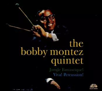 Bobby Montez: Jungle Fantastique / Viva Percussion