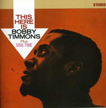 Album Bobby Timmons: This Here Is Bobby Timmons Plus Soul Time