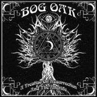 LP Bog Oak: A Treatise On Resurrection And The Afterlife LTD