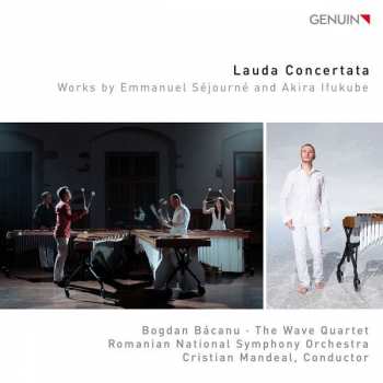 Album The Wave Quartet: Lauda Concertata - Works by Emmanuel Séjourné and Akira Ifukube