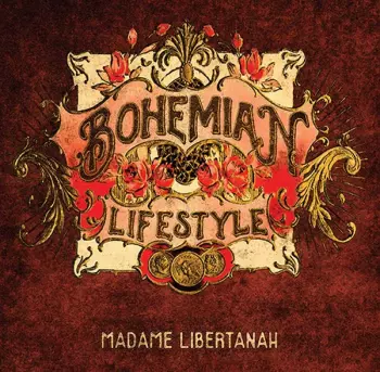 Bohemian Lifestyle: Madame Libertanah