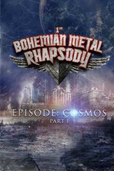 DVD Bohemian Metal Rhapsody: Episode: Cosmos Part 1