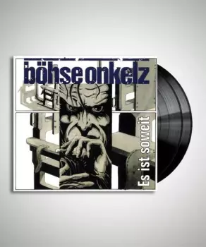 Böhse Onkelz: Es Ist Soweit