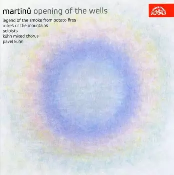 Opening Of The Wells / Legend Of The Smoke From Potato Fires / Mikeš Of The Mountains