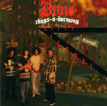Bone Thugs-N-Harmony: E. 1999 Eternal