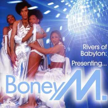 CD Boney M.: Rivers Of Babylon: Presenting... Boney M.