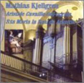 Album Bonnet / Tombelle / Guilmant / Franck / Kjellgren: Kjellgren Plays Aristide Cavaille