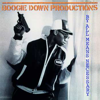 LP Boogie Down Productions: By All Means Necessary