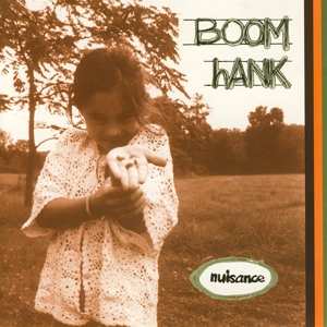 CD Boom Hank: Nuisance