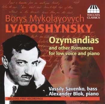 Album Vassily Savenko: Ozymandias And Other Romances For Low Voice And Piano