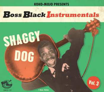 Album Boss Black Instrumentals Vol. 3 Shaggy Dog / Var: Boss Black Instrumentals Vol. 3 Shaggy Dog