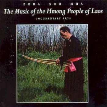 Album Boua Xou Mua: The Music Of The Hmong People Of Laos