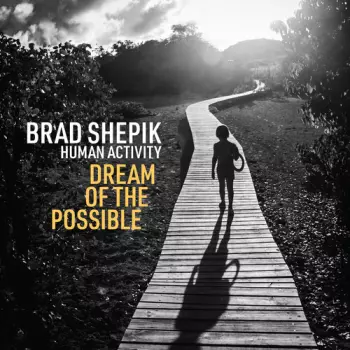 Human Activity Dream Of The Possible