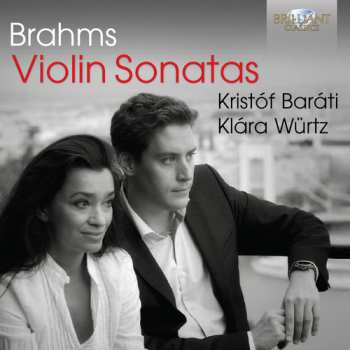 Album Brahms / Barati / Wurtz: Violin Sons