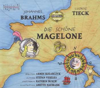 Album Brahms / Kolarczyk / Naumann: Die Schone Magelone