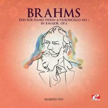 Album Brahms: Trio Piano Violin Violoncello 1 In B Major
