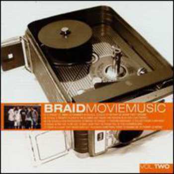 Album Braid: Movie Music Vol. Two