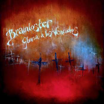 Album Brainloster: Gloria A Los Vencidos